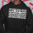 Mois Ich Kann Mich Nicht Kontrollieren Kapuzenpullover Lustige Geschenke