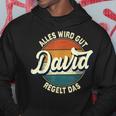 Name David Alles Wird Gut David Regelt Das S Kapuzenpullover Lustige Geschenke