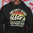 Name Udo Slogan And Gott Schuf Udo S Kapuzenpullover Lustige Geschenke