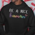 Be A Nice Human Inspirational Positive Saying Cute Pastel Sweat à capuche Cadeaux drôles