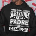 Nunca Subestimes A Un Padre De Gemelos Papá Mellizos Sudadera Regalos divertidos