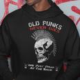 Old Punks Never Dies Punk Rock Music & Punks Sudadera Regalos divertidos