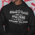 Pfalz Pfalzkind Pfälzer Pfälzerin Slogan Idea Kapuzenpullover Lustige Geschenke