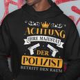 Police Officer Police Your Majesty Of The Police Officer S Kapuzenpullover Lustige Geschenke