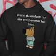 Relaxed Type Meme Chill Type Kapuzenpullover Lustige Geschenke