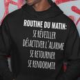 Routine Du Matin Se Réveiller Alarme Se Retourner Rendormir Sweat à capuche Cadeaux drôles