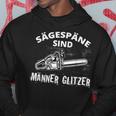 Sägespäne Sind Männer Glitzer Holzfälller Kapuzenpullover Lustige Geschenke