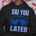 Ski You Later Ski Sayings Skiing Ski Sports Kapuzenpullover Lustige Geschenke