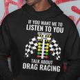 Talk About Dragracing Dragracing Kapuzenpullover Lustige Geschenke