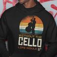 Without The Cello Life Would Bb Kapuzenpullover Lustige Geschenke