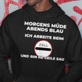 Zollbeamter Morgens Tired Slogan Kapuzenpullover Lustige Geschenke