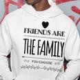 Friends Are The Family You Choose Amazing Heart Gray Kapuzenpullover Lustige Geschenke