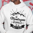 La Montagne M'appelle Et Je Dois Y Aller Randonnée Alpinisme Sweat à capuche Cadeaux drôles