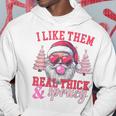 I Like Them Real Thick And Sprucey Christmas Hoodie Unique Gifts