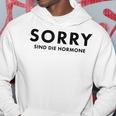 Sorry Are The Hormones Puberty Crazy Self-Love Kapuzenpullover Lustige Geschenke