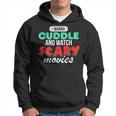 Con Texto I Wanna Cuddle And Watch Scary Movies Love Horror Sudadera