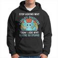 Deja De Preguntar Por Qué Axolotl Questions Axolotl Sudadera