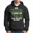 Gardener Garden Gardening Landscape Gardener Saying Kapuzenpullover