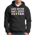 Life Sucks But I Suck Better Saying For Adults Humour Kapuzenpullover