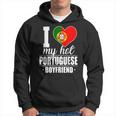 I Love My Hot Portuguese Boyfriend Portugal Sudadera
