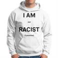 I Am Not Racist Promised Gray Kapuzenpullover