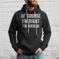 Bien Sûr Je Suis Droit Je Suis Nikolai Sweat à capuche Cadeaux pour lui