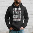 Ich Bin Links Grünversifft Gutmensch I'm Kapuzenpullover Geschenke für Ihn