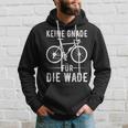 Keine Gnade Für Die Wade Cyclist Clothing Downhill Kapuzenpullover Geschenke für Ihn