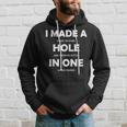 I Made A Hole In One Golf Player Court S Kapuzenpullover Geschenke für Ihn