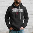 Mein Fick Dich Kommton Herzen Humour Sarcasm Kapuzenpullover Geschenke für Ihn