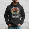 Mir Reichts Ich Geh Reitenintage Retro Rider S Kapuzenpullover Geschenke für Ihn