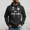 Pi Mal Daumen Gleich Passt Schon Formula Slogan Kapuzenpullover Geschenke für Ihn