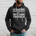 Swallowing Goes Faster Than Changing Bed Sheets S Kapuzenpullover Geschenke für Ihn