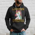 Unicorn Lass Mich Ich Muss Mich Da Jetzt Reineigern Kapuzenpullover Geschenke für Ihn