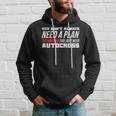 Vous N'avez Pas Toujours Besoin D'un Plan Dontous Avez Juste Besoin De Course Autocross Sweat à capuche Cadeaux pour lui