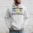 Ich Brauche Google Nicht Meinater Weiß Alles Tochter Son Gray Kapuzenpullover Geschenke für Ihn