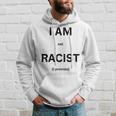 I Am Not Racist Promised Gray Kapuzenpullover Geschenke für Ihn