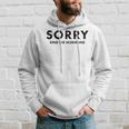 Sorry Are The Hormones Puberty Crazy Self-Love Kapuzenpullover Geschenke für Ihn