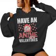 Have An Anime Zing Valentines Day Kawaii Otaku Kid Women Hoodie