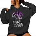 Deep House Therapy House Musique House Tech House Dj Edm Sweat à capuche femme