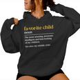 Favorite Child Definition Mom And Dad Middle Child Women Hoodie