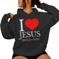 I Love Jesus Jesus Loves You Christian Women Hoodie