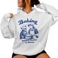 Baking Because Murder Is Wrong Women Baking With Cat Women's Hoodie