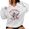 Disappointments All Of You Jesus Spread Hand Humor Christian Women Hoodie