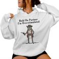 Hold On Partner Im Overstimulated Cowboy Frog & Womens Women Hoodie