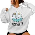 Namaste Mother Fucker Sarcastic Yoga Humor Moms Women Hoodie