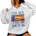 Retrointage I Got-That Dog In Me Hotdog Women's Kapuzenpullover für Damen