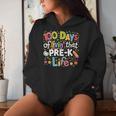 100 Days Of Livin That Pre-K Life School Teachers Girls Boys Women Hoodie Gifts for Her