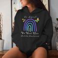 Autism In April We Wear Blue Autism Rainbow Awareness Month Sudadera con capucha para mujer Regalos para ella