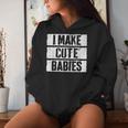 I Make Cute Babies Dad Mom S Kapuzenpullover für Damen Geschenke für Sie